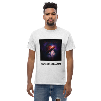 "ARE YOU DOWN?" Kna-Lo Venge *Men's classic tee