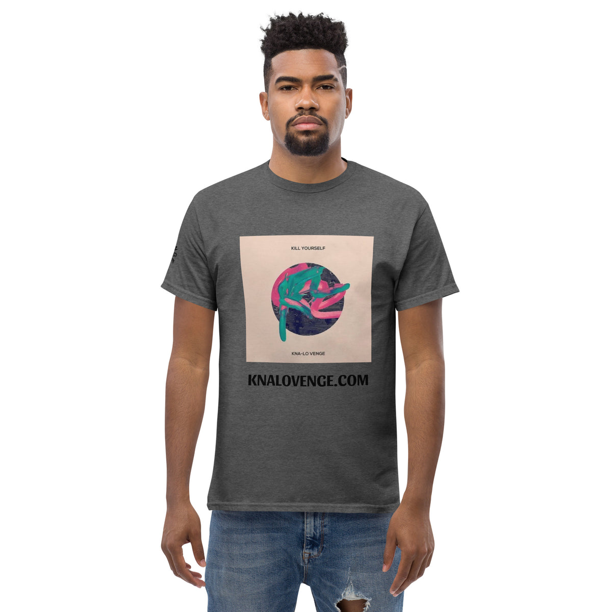 "KILL YOURSELF" Men's classic tee