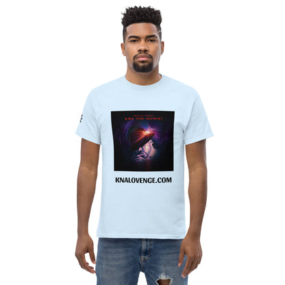"ARE YOU DOWN?" Kna-Lo Venge *Men's classic tee